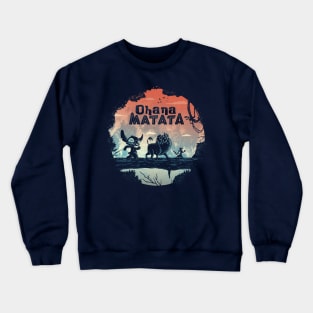 Ohana Matata Crewneck Sweatshirt